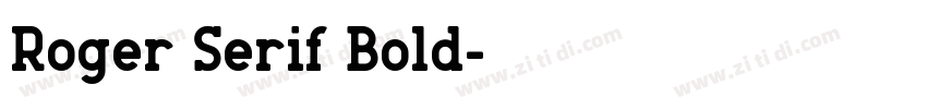 Roger Serif Bold字体转换